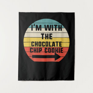 Im With Chocolate Chip Cookie Cook Gift Tapestry