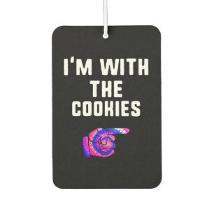 Im With Cookies Tie Dye Funny Products Car Air Freshener