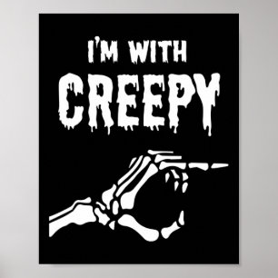 I'm With Creepy Skeleton Hand Halloween  Poster