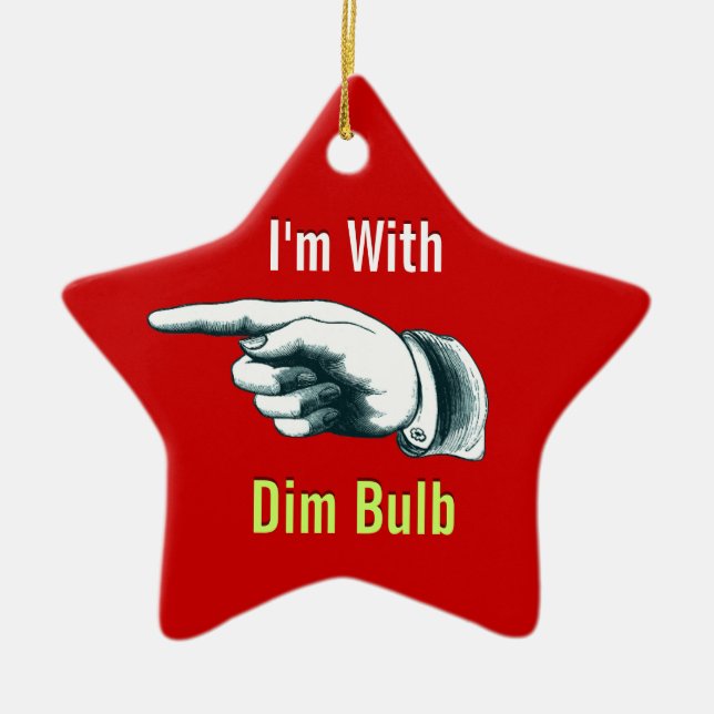 I'm with Dim Bulb Ceramic Tree Decoration (Front)