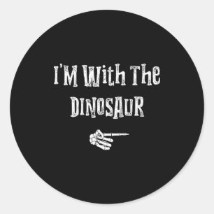 I'm With Dinosaur Halloween Costume Funny Couples  Classic Round Sticker