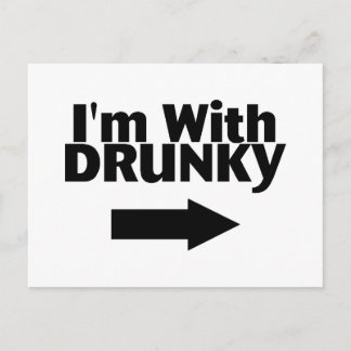 Im With Drunky Postcard
