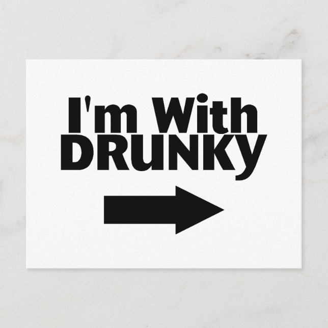 Im With Drunky Postcard (Front)
