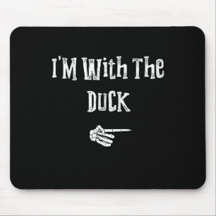 Im With Duck Halloween Costume Funny Couples Match Mouse Pad