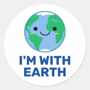 I'm With Earth Climate Change Awareness Classic Round Sticker