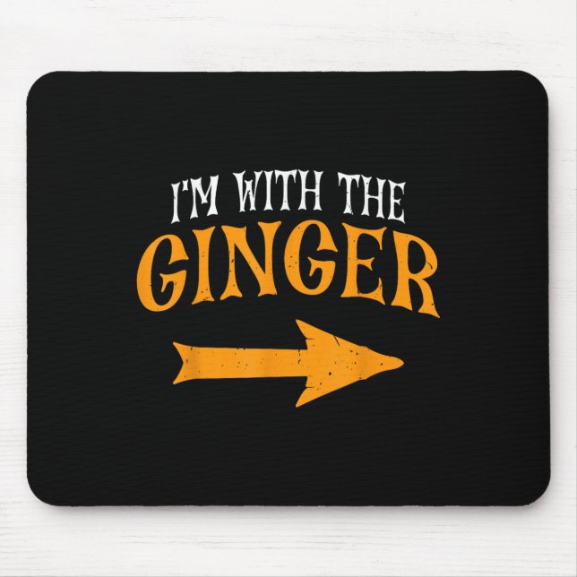 Im With Ginger Halloween Costume Funny Couples Gin Mouse Pad (Front)
