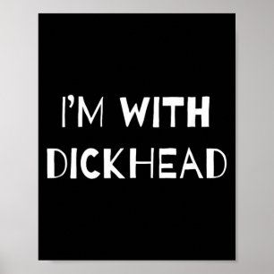 Im With Head Funny Gag Joke Poster