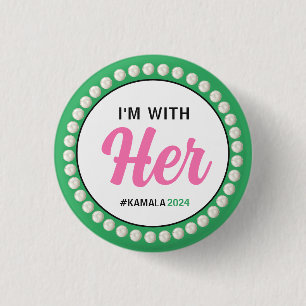 I'M WITH HER 2024 Campaign Button (Pink Green)
