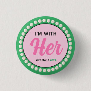 I'M WITH HER 2024 Campaign Button (Pink Green)