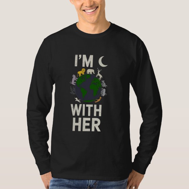 I'm With Her Earth Shirt Environment Awareness Ear (Front)