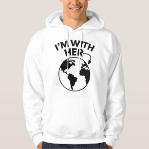 I'm With Her Hoodie