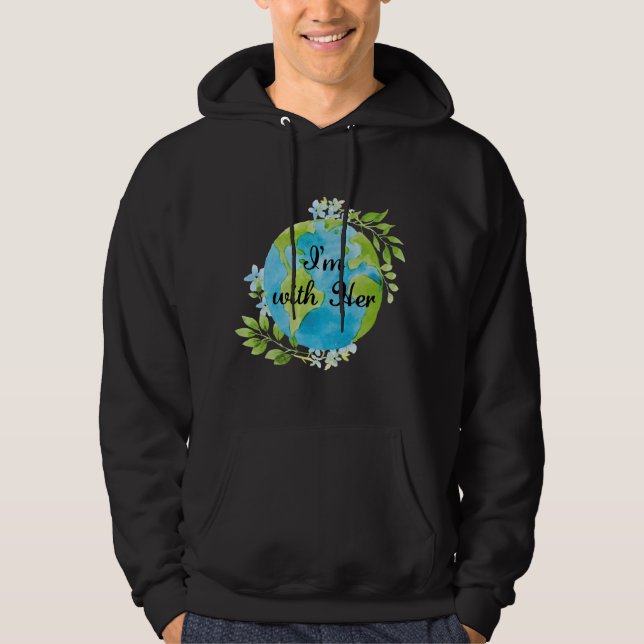 I'm With Her Hoodie (Front)
