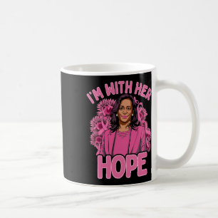 I'm With Her Hope Kamala Harris 2024 Breast Cancer Coffee Mug