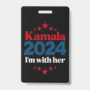 I'm With Her Kamala Vote For 2024 President Kamala ID Badge