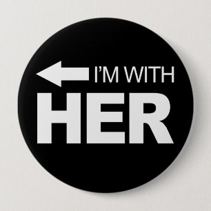I'm with her (left) -.png 10 cm round badge