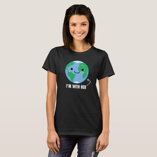 I'm With Her - Planet Earth T-Shirt (Front Full)