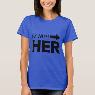 I'm with her (right) T-Shirt