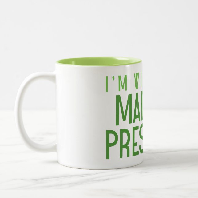 I'M WITH HER! Two-Tone COFFEE MUG (Left)