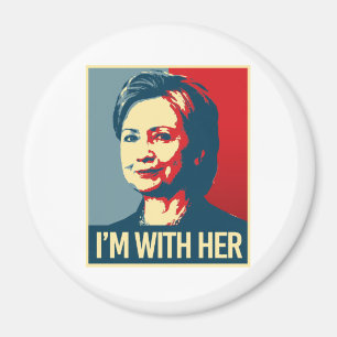 i'm with hillary poster - -  magnet