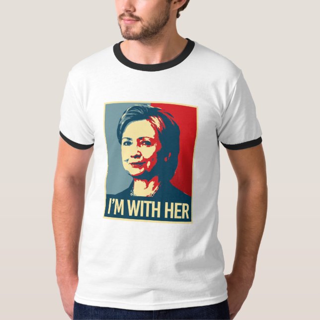 i'm with hillary poster - - T-Shirt (Front)
