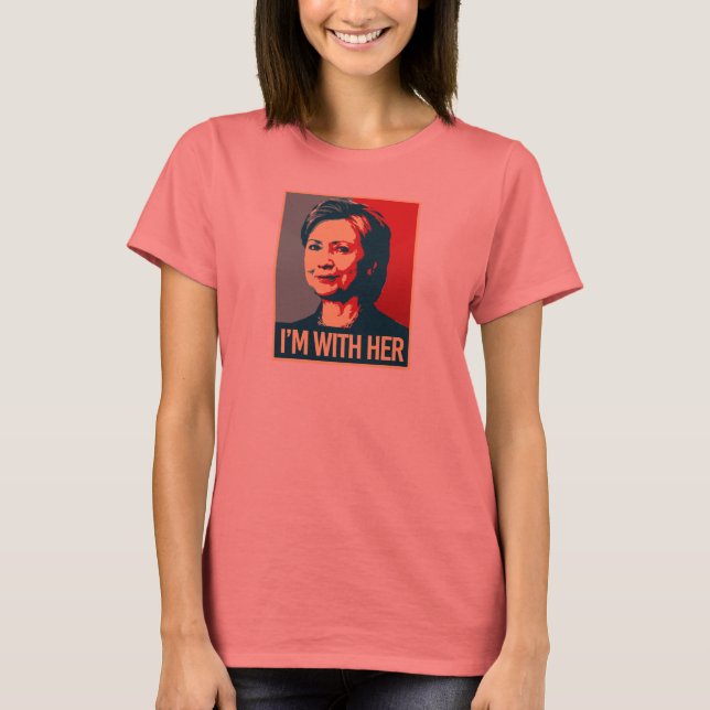 i'm with hillary poster - -  T-Shirt (Front)
