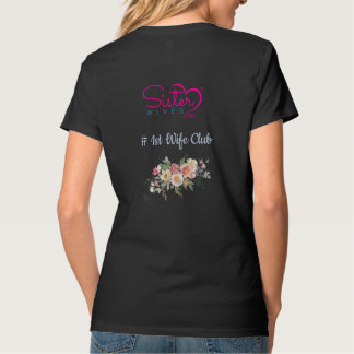 I'm With Him First Wife T-Shirt