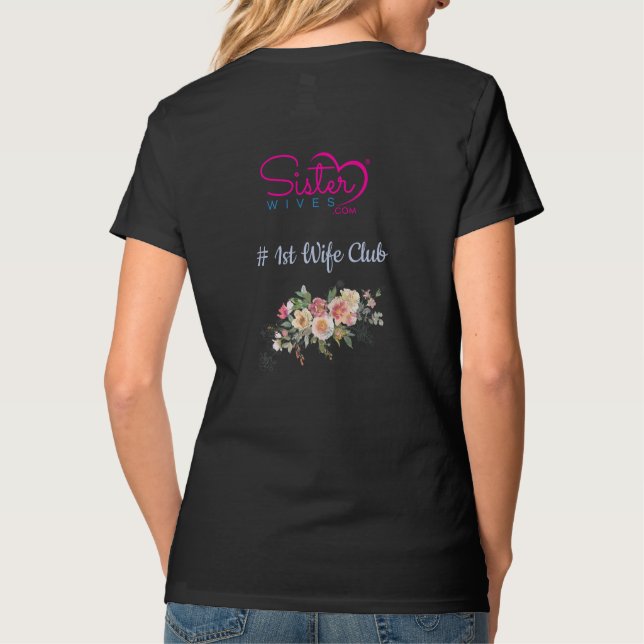 I'm With Him First Wife T-Shirt (Back)