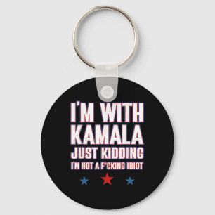 I'm With Kamala Just Kidding Not Idiot Retro Elect Key Ring