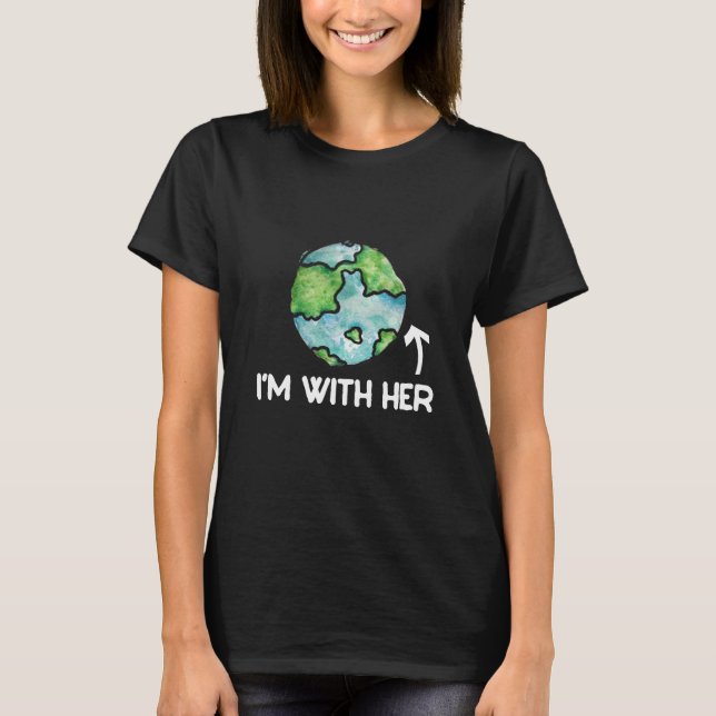 I'm with mother earth day T-Shirt (Front)