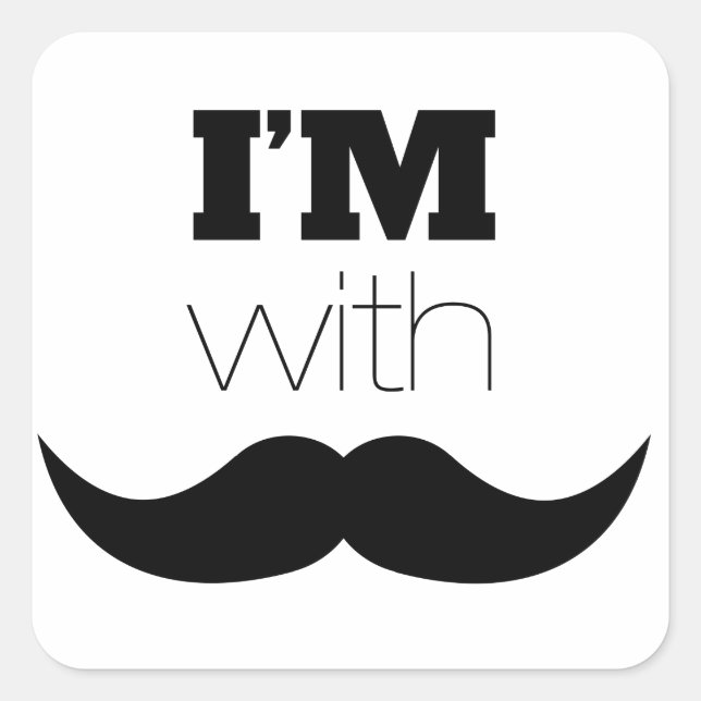 I'm With Moustache Square Sticker (Front)