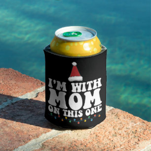 I'm With Mum On This One Christmas Family Matching Can Cooler