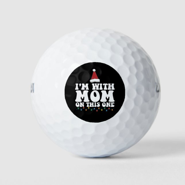 I'm With Mum On This One Christmas Family Matching Golf Balls (Front)