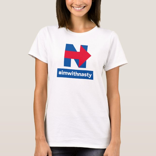 I'm With Nasty T-Shirt (Front)