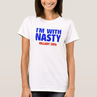 I'm With Nasty T-shirt