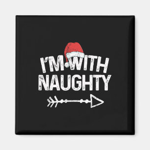 I'm With Naughty Matching Christmas Couples Costum Magnet