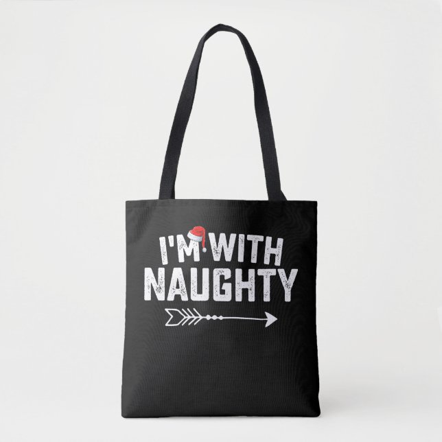 I'm With Naughty Matching Christmas Couples Tote Bag (Front)