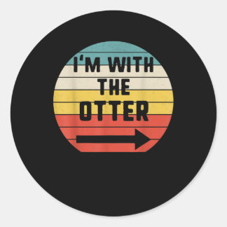 Im With Otter Halloween Matching Couple Costume Classic Round Sticker