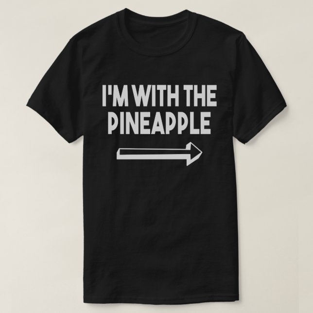 I'm With Pieapple Easy Halloween Matching Couples T-Shirt (Design Front)