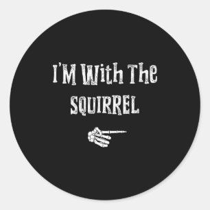 I'm With Squirrel Halloween Costume Funny Couples  Classic Round Sticker