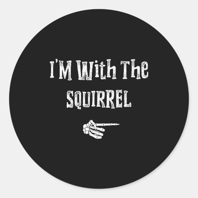I'm With Squirrel Halloween Costume Funny Couples  Classic Round Sticker (Front)