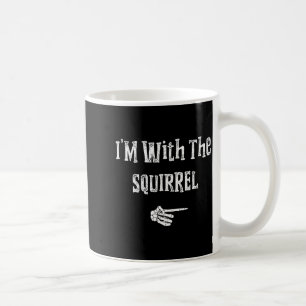 I'm With Squirrel Halloween Costume Funny Couples  Coffee Mug