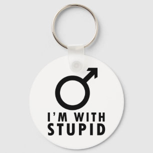 I'm With Stupid - Funny Feminism Male Symbol Jab Key Ring