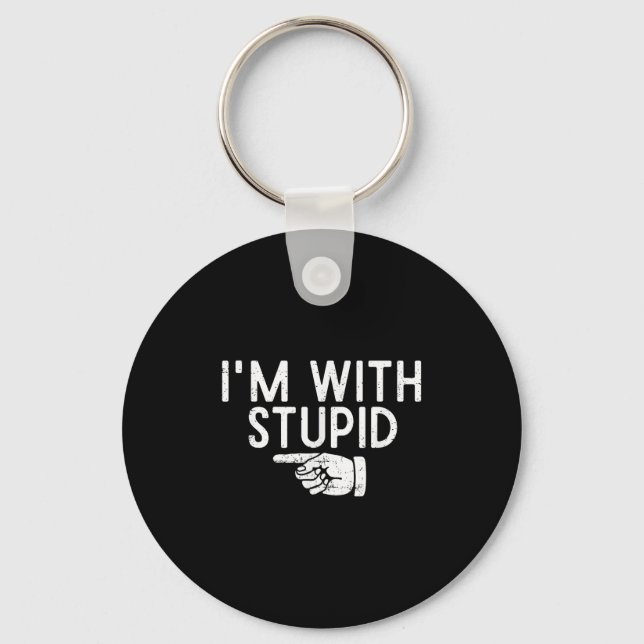 Im With Stupid Left Pointing Hand Funny Friend Or  Key Ring (Front)