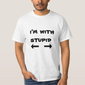 i'm with stupid T-Shirt