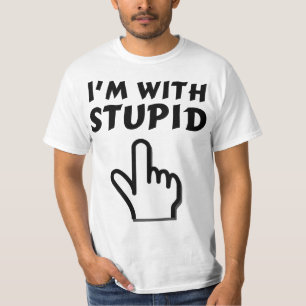 im with stupid tshirt