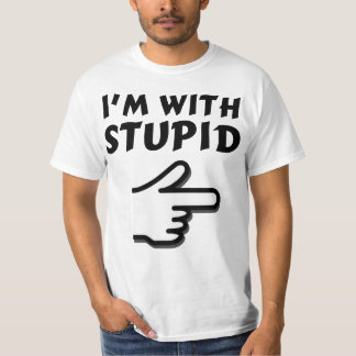im with stupid tshirt
