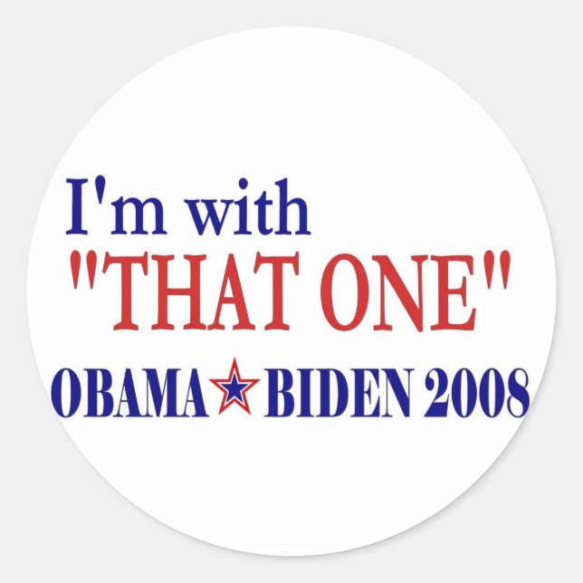 I'm With That One (Obama) Classic Round Sticker (Front)