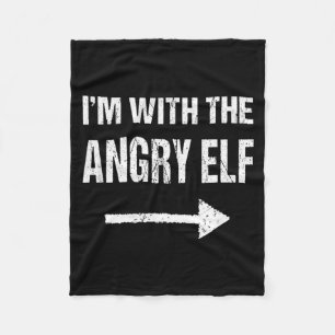 Im With The Angry Elf Halloween Fleece Blanket