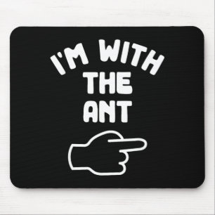 Im with the Ant Funny Casual Halloween Costume Mouse Pad