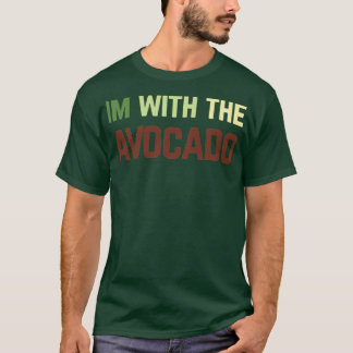 Im With The Avocado 33 T-Shirt